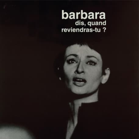 Dis, Quand Reviendras-Tu